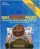 1001 MAD Pages You Must Read Before You Die (Crammed Into 864 Actual Pages)