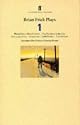 Plays: "Philadelphia, Here I Come!", "The Freedom of the City", "Living Quarters", "Aristocrats", "Faith Healer", "Translations" v. 1 (Faber Contemporary Classics)