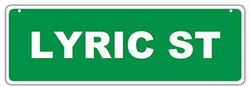 Novelty Street Sign - Lyric Street - For Boys, Girls, Kids, Children, Nursery, Bedroom, Playroom, Etc. - 17