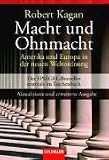 Macht und Ohnmacht - Amerika und Europa in der neuen Weltordnung - Robert Kagan