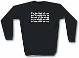 I'm The Kind Of Guy You'll Settle ForaFunny Men's Sweat Shirt in 2 colors Small thru 3XL