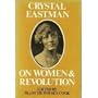 Crystal Eastman on Women and Revolution