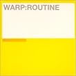 Warp: Routine