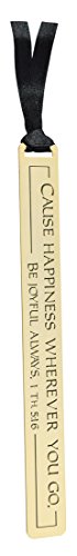 Cause Happiness Wherever You Go – Be Joyful Always 1 Thessalonians 5:16 – Premium Inspirational Golden Rule Metal Bookmark