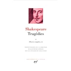 Shakespeare : Trag�dies, tome 2