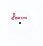 Root Down [12" VINYL]