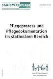 Produkt-Bild: Pflegeprozess und Pflegedokumentation im station&auml;ren Bereich