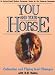 You and Your Horse: Collection & Flying Lead Change
