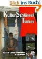 KulturSchl�ssel, T�rkei: Andere L�nder entdecken und verstehen
