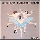 Pas De Trois by Dauner/Mariano/Saluzzi