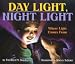 Book Day Light, Night Light: Where Light Comes from (Let's-Read-and-Find-Out Science. Stage 2)