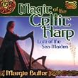 Magic of the Celtic Harp - Lure of the Sea-Maiden
