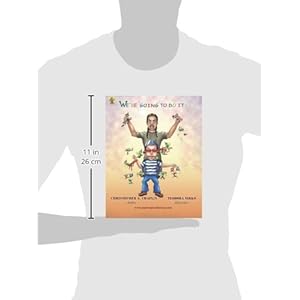 We're Going to Do It!: An illustration of The trials and tribulations  Families of Autistic, ADHD and other special needs children may experience duri