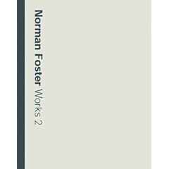 Norman Foster: Works 2 (Norman Foster Works)