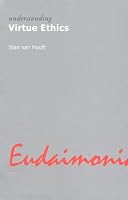Understanding Virtue Ethics (Understanding Movements in Modern Thought)