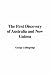The First Discovery of Australia and New Guinea