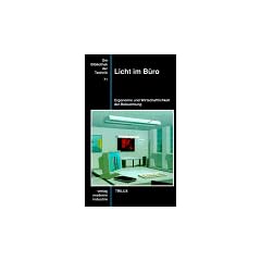 Die Bibliothek der Technik, Bd.71, Licht im B�ro