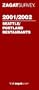 Zagatsurvey 2001/2002 Seattle/Portland Restaurants (Zagatsurvey : Seattle/Portland Restaurants, 2001-2002)