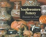 Southwestern Pottery: Anasazi to Zuni