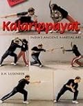 Kalarippayat: India's Ancient Martial Art