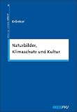 Naturbilder, Klimaschutz und Kultur - D&ouml;rthe Kr&ouml;mker