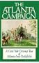The Atlanta Campaign: A Civil War Driving Tour of Atlanta-Area Battlefields