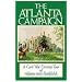 The Atlanta Campaign: A Civil War Driving Tour of Atlanta-Area Battlefields