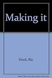 Making it