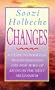 Changes: A Guide to Personal Transformation and New Ways of Living in the Next Millennium