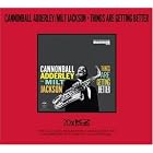 Things Are Getting Better (20 Bit Master) by  Cannonball Adderley with Milt Jackson 