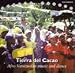 Music : Terra del Cacao: Afro Venezuelan Music and Dance
