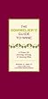 The Sommelier's Guide to Wine: A Primer for Selecting, Serving, and Savoring Wine (Sommelier's Guide to Wine: Everything You Need to Know for Selecting)