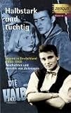 Halbstark und t�chtig. Jugend in Deutschland 1950-1960