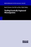 Tracking Genetically-Engineered Microorganisms (Biotechnology Intelligence Unit 2)