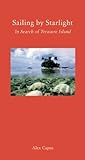Sailing by starlight : in search of Treasure Island : a conjecture