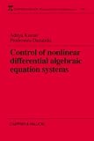 Control of Nonlinear Algebraic Equation Systems with Applications to Chemical Processes (Chapman & Hall/CRC Research Notes in Mathematics)