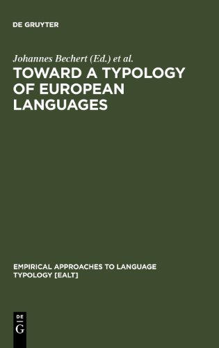 Toward a Typology of European Languages (Empirical Approaches to Language Typology)