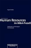 Human Resources im M&A-Proze�