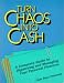 Turn Chaos into Cash: A Complete Guide to Organizing and Managing Your Personal Finances