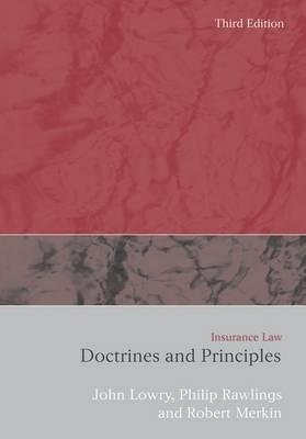 [(Insurance Law: Doctrines and Principles )] [Author: John Lowry] [Sep-2011]