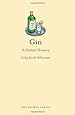 Gin: A Global History (Reaktion Books - Edible)
