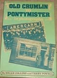 Old Crumlin to Pontymister in photographs
