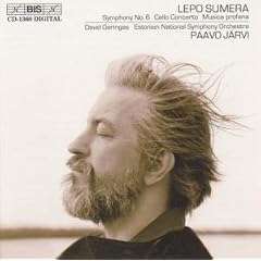 Sumera: Symphony No. 6 / Cello Concerto / Musica Profana
