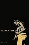 Miles Davis : the definitive biography