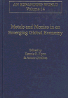 Metals and Monies in an Emerging Global Economy (Expanding World, Vol 14)