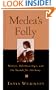 Medea's Folly: Women, Relationships and the Search for Intimacy