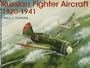 Russian Fighter Aircraft 1920-1941: (Schiffer Military History)