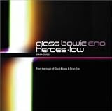 Bowie And Eno Meet Glass Heroes/Low Symphonies