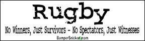 Rugby no winners, just survivors, no spectators, just witnesses - funny bumper stickers (Medium 10x2.8 in.)