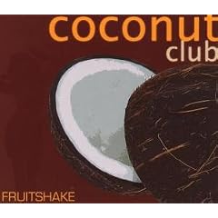 VA - Coconut Club Fruitshake (2007)